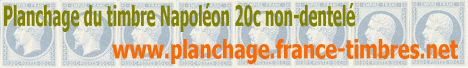 Etude sur le planchage du timbre 20 centimes Napoléon non-dentelé n° 14A Etude sur le planchage du timbre 20 centimes Napoléon non-dentelé n° 14A